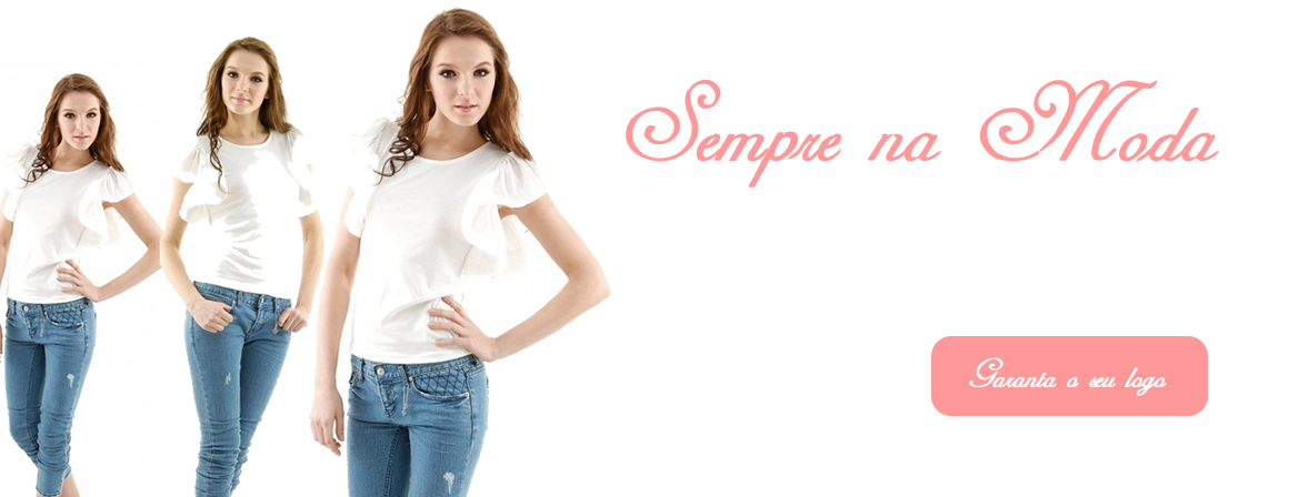 Sempre na moda